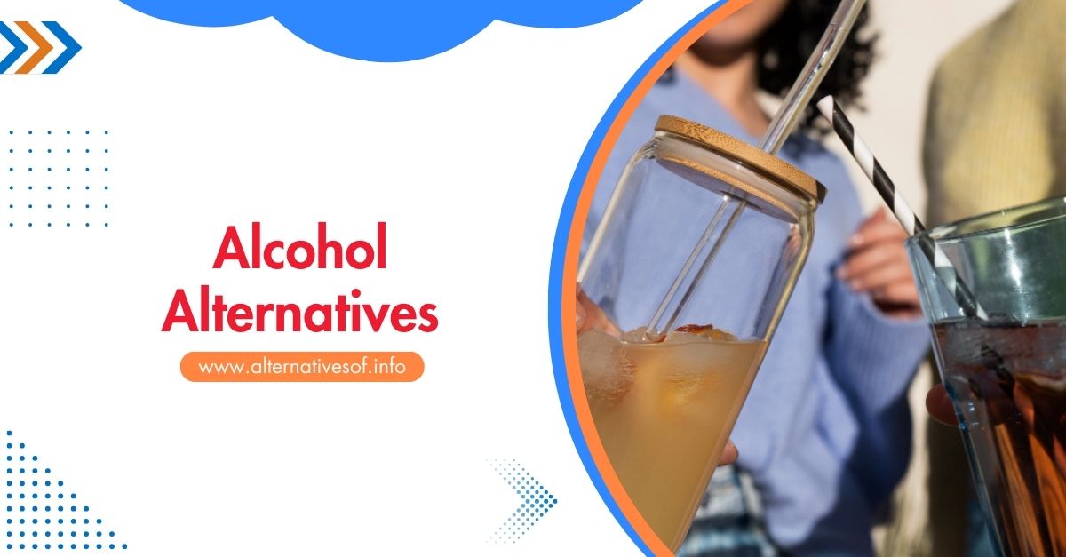 Alternatives to Alcohol